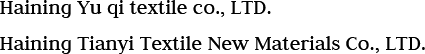 Haining Yuqi Textile Co. ، Ltd.